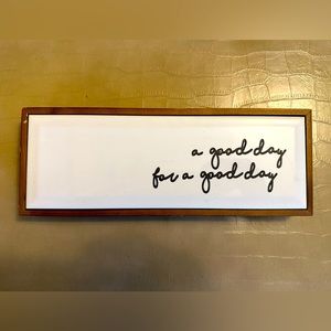 Motivational Wall Art ‘A good day for a good day’